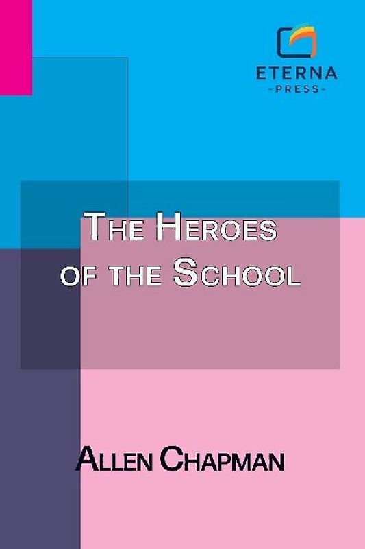 The Heroes of the School