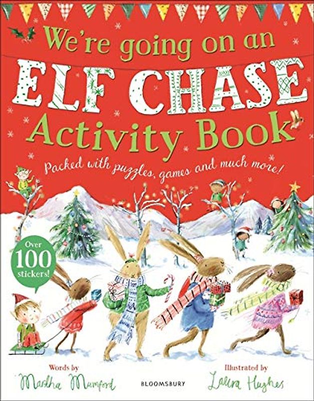 We're Going on an Elf Chase Activity Book: Packed with puzzles, games and much more.. Over 100 stickers (The Bunny Adventures)