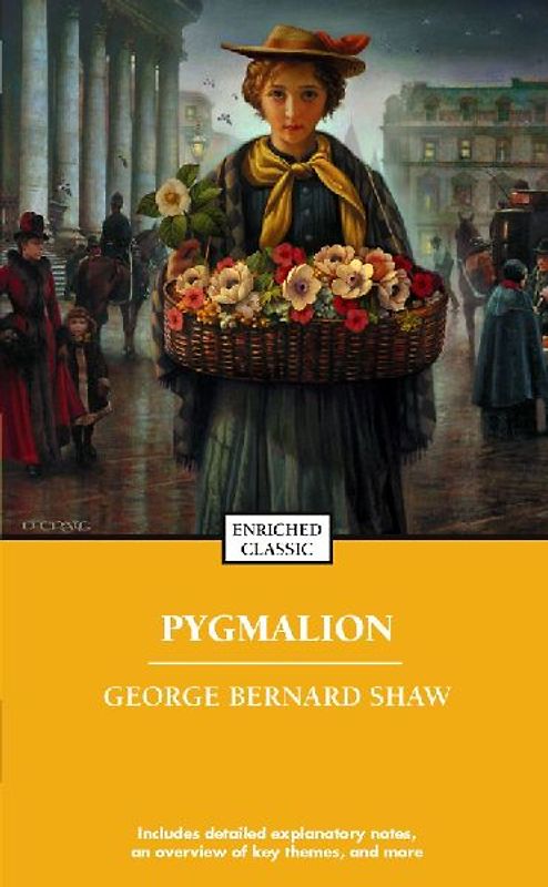 Pygmalion (Enriched Classics Series) - George Bernard Shaw