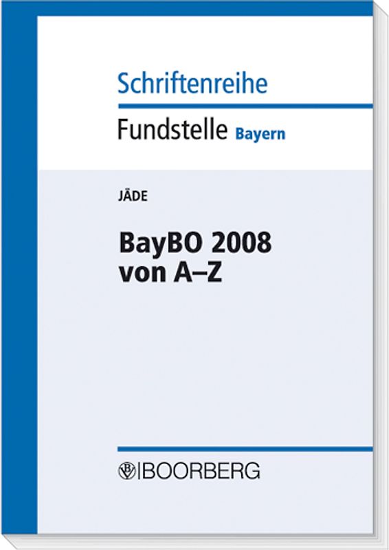 BayBO 2008  von A bis Z