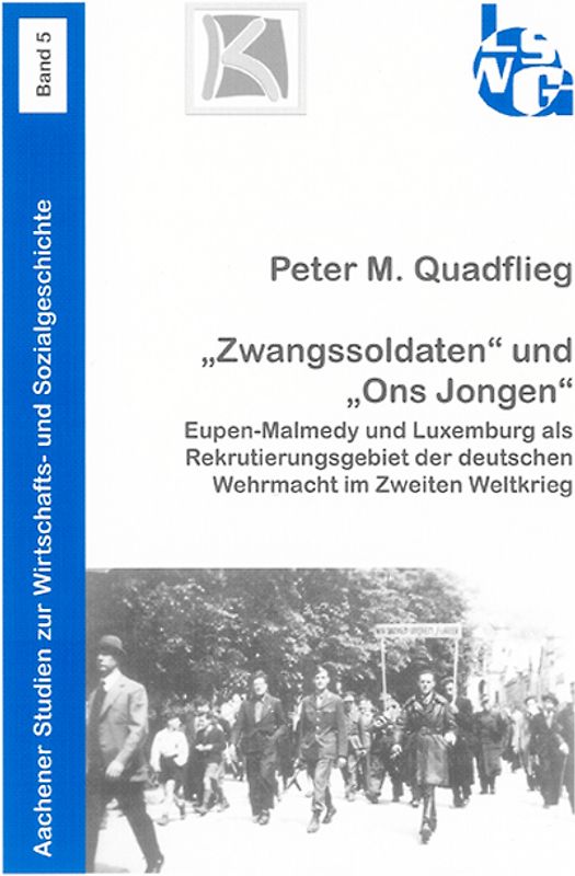 „Zwangssoldaten“ und „Ons Jongen“