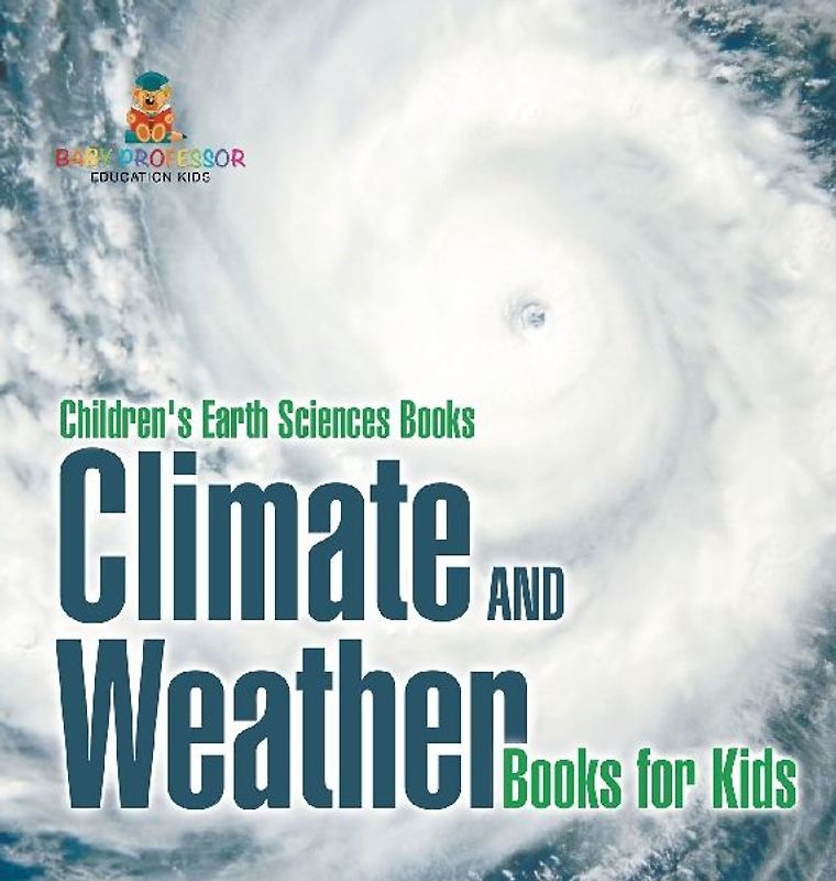 Climate and Weather Books for Kids | Children's Earth Sciences Books