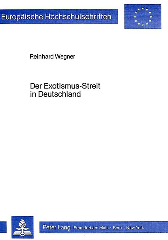 Der Exotismus-Streit in Deutschland