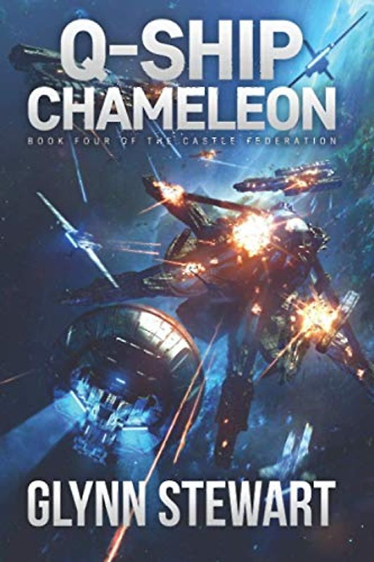 Q-Ship Chameleon: Castle Federation Book 4