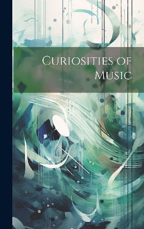 Curiosities of Music