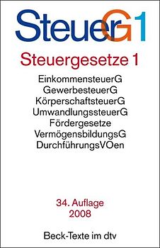 Steuergesetze 1. Einkommensteuer einschließlich Nebenbestimmungen sowie Einkommensteuer-Tabellen - Gewerbesteuer - Körperschaftsteuer - Umwandlungssteuer