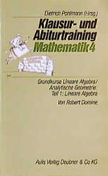 Grundkurse Lineare Algebra /Analytische Geometrie, Teil 1: Lineare Algebra