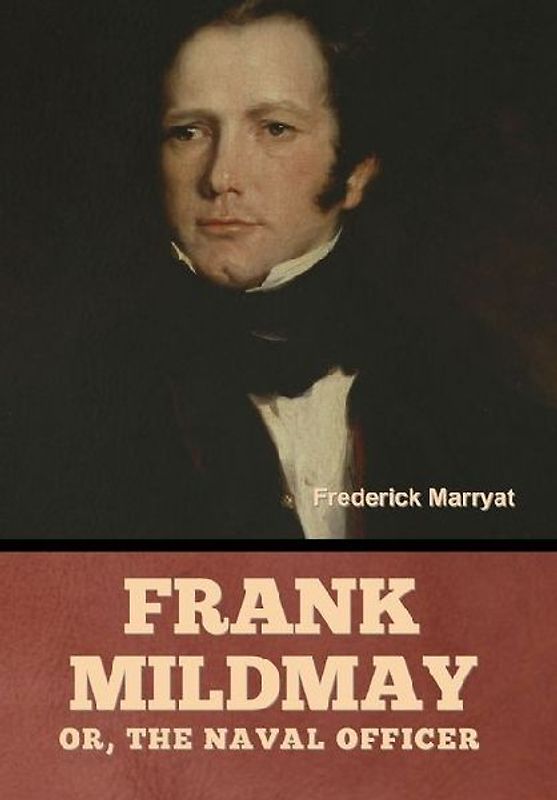Frank Mildmay; Or, the Naval Officer