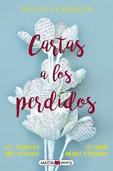 Cartas a los perdidos : los secretos más oscuros, el amor menos esperado