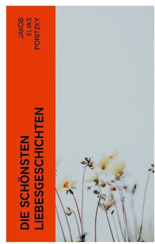 Die schönsten Liebesgeschichten