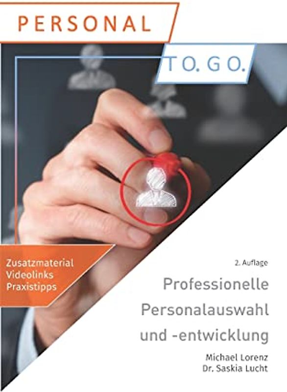 Professionelle Personalauswahl und -entwicklung - Lorenz, Michael