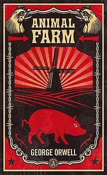 Animal Farm: A Fairy Story - George Orwell