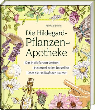 Die Hildegard-Pflanzen-Apotheke