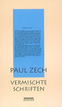 Ausgewählte Werke / Paul Zech - Vermischte Schriften