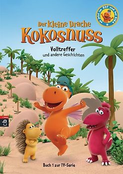 Der kleine Drache Kokosnuss - Volltreffer und andere Geschichten