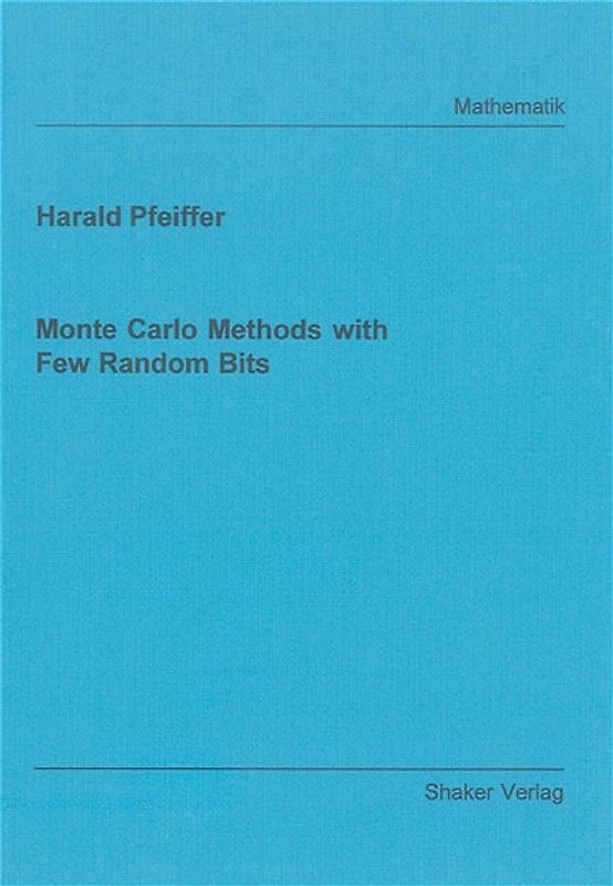 Monte Carlo Methods with Few Random Bits