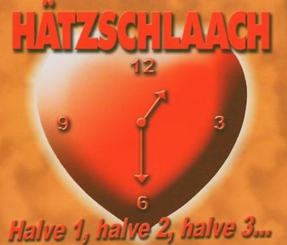 Hätzschlaach - Halve 1,Halve 2,Halve 3