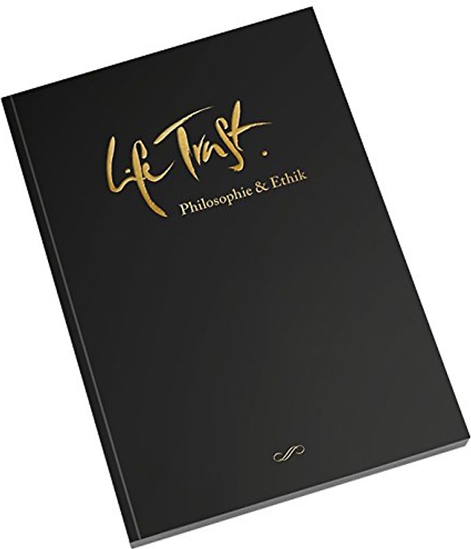 Life Trust Ethik