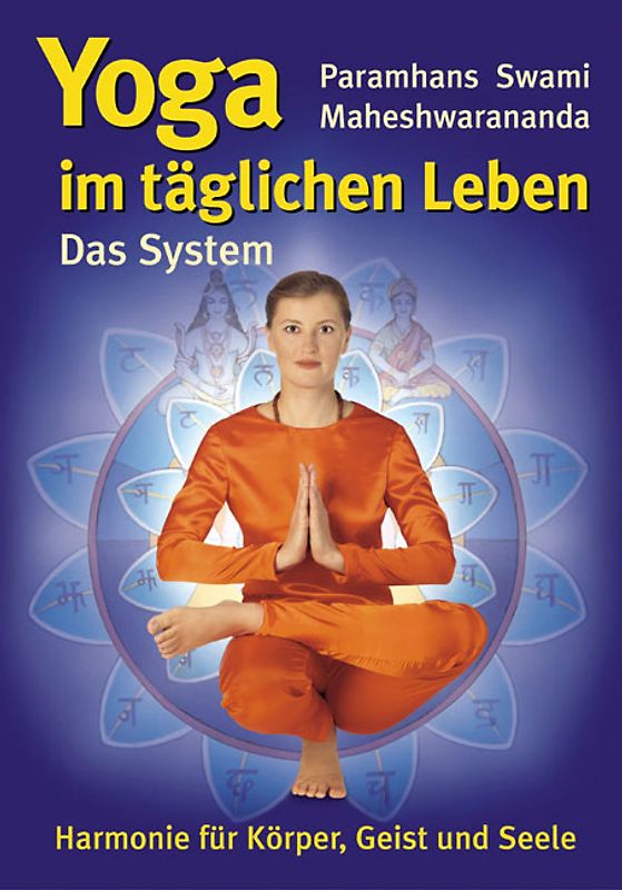 Yoga im täglichen Leben - Das System