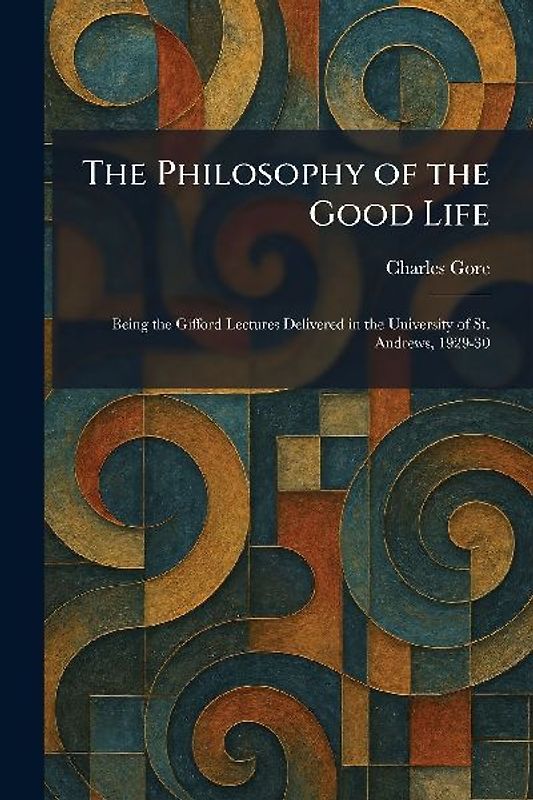 The Philosophy of the Good Life