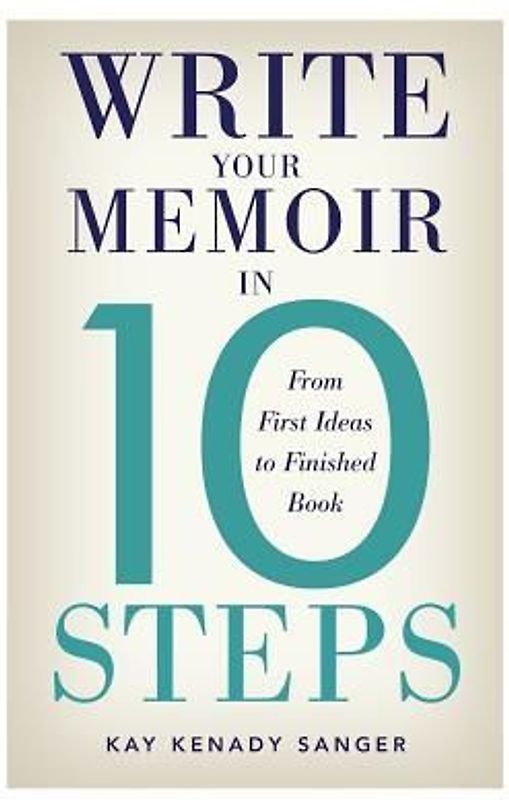 Write Your Memoir in 10 Steps