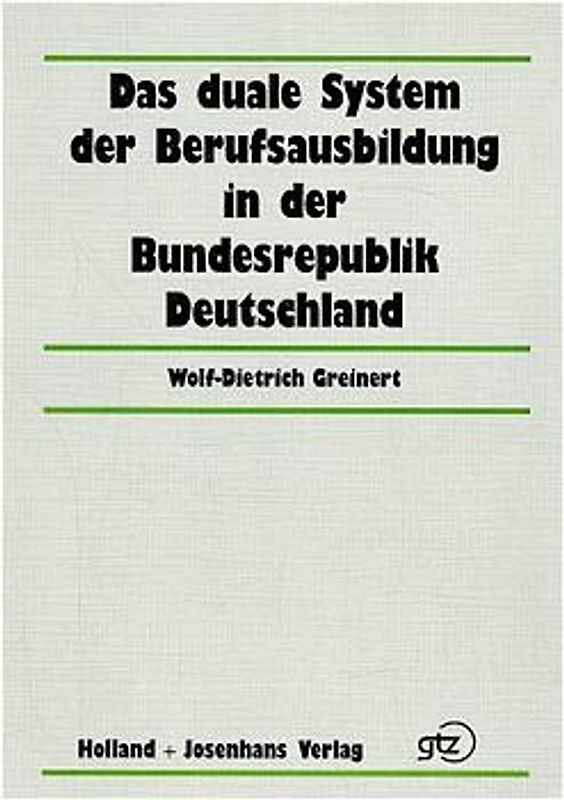 Das duale System der Berufsausbildung in der Bundesrepublik Deutschland