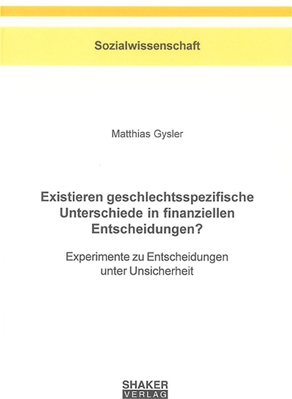 Existieren geschlechtsspezifische Unterschiede in finanziellen Entscheidungen?