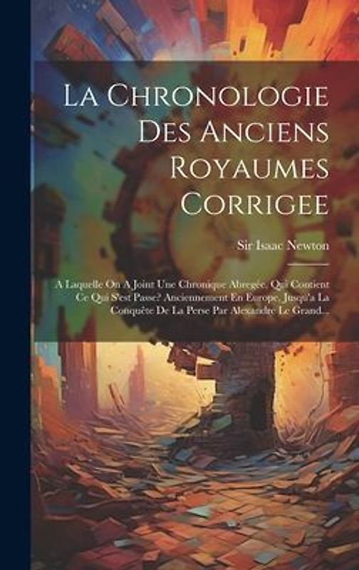 La Chronologie Des Anciens Royaumes Corrigee