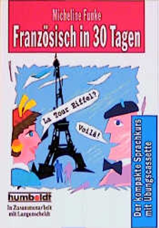Langenscheidt Selbstlernkurse "... in 30 Tagen" / Französisch in 30 Tagen. Buch und Audiokassette