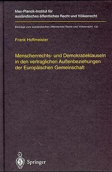 Menschenrechts- und Demokratieklauseln in den vertraglichen Außenbeziehungen der Europäischen Gemeinschaft