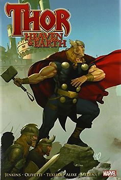 Thor: Heaven & Earth (Thor (Marvel Hardcover)) - Paul Jenkins