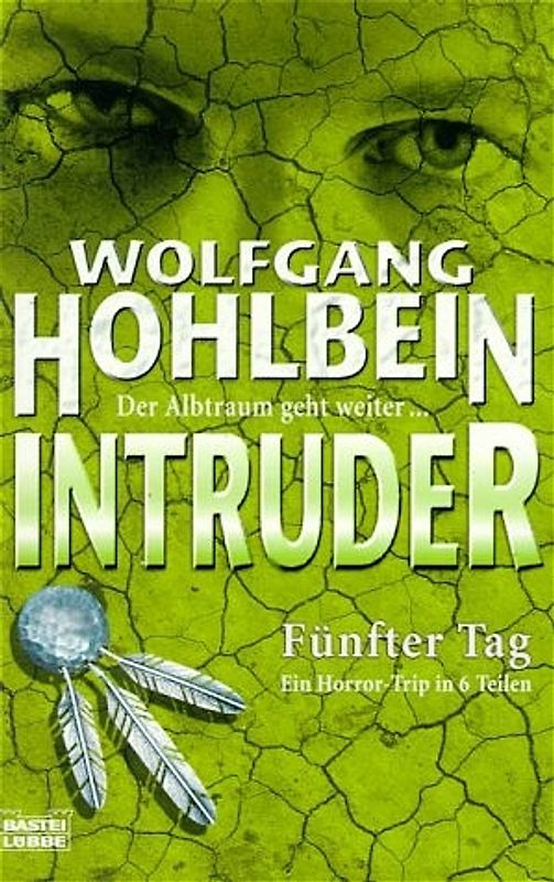 Intruder. Teil 5: Fünfter Tag
