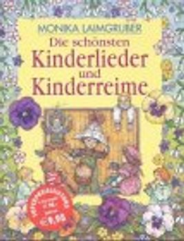 Die schönsten Kinderlieder und Kinderreime