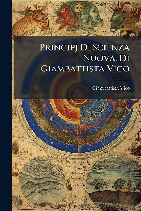 Principj Di Scienza Nuova, Di Giambattista Vico