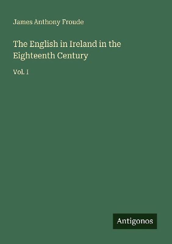 The English in Ireland in the Eighteenth Century