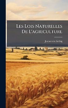 Les Lois Naturelles De L'agriculture