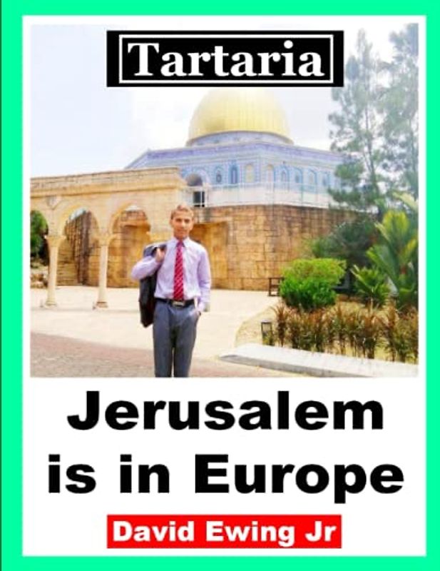 Tartaria - Jerusalem is in Europe: English