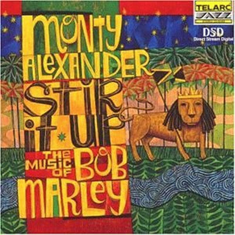 Monty Alexander - Stir It Up/Music of Bob Marley