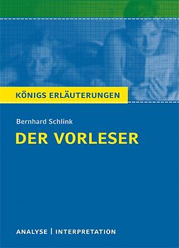 Der Vorleser von Bernhard Schlink - Textanalyse und Interpretation