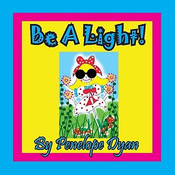 Be A Light!
