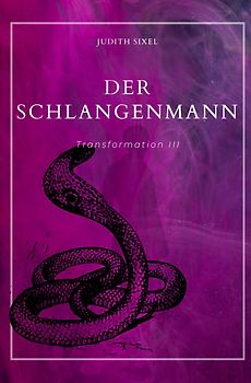 Transformation III / Der Schlangenmann