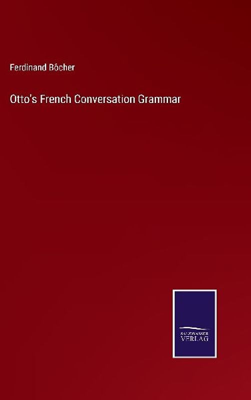 Otto's French Conversation Grammar
