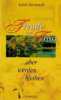 Freude und Trost