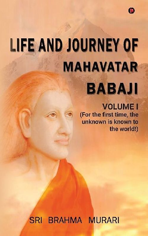 Life and Journey of Mahavatar Babaji
