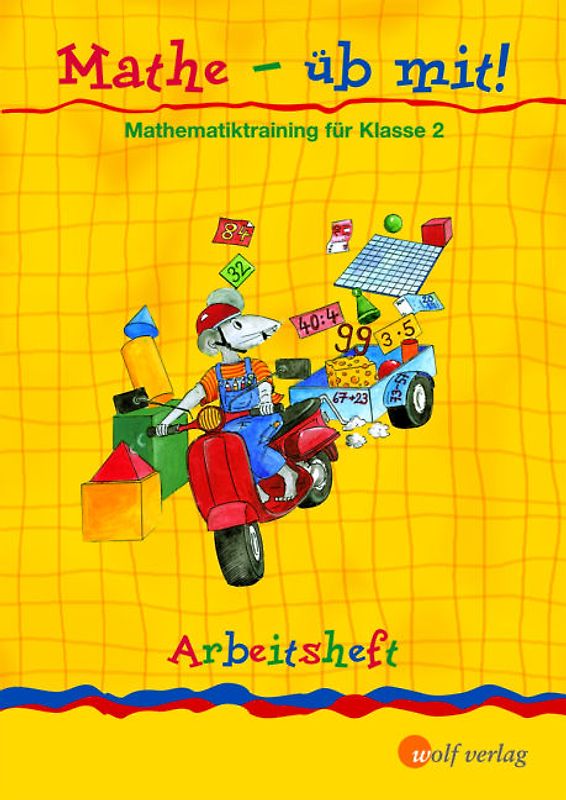 Mathe - üb mit!. Arbeitshefte zur Vorbereitung auf Orientierungsarbeiten und zur Förderung... / Arbeitsheft 2 mit Lösungen