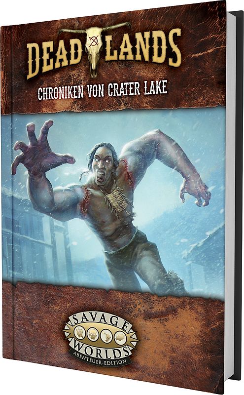 Deadlands: The Weird West - Chroniken von Crater Lake