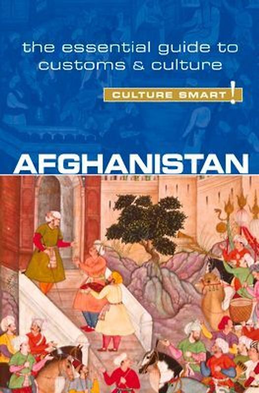 Afghanistan - Culture Smart!