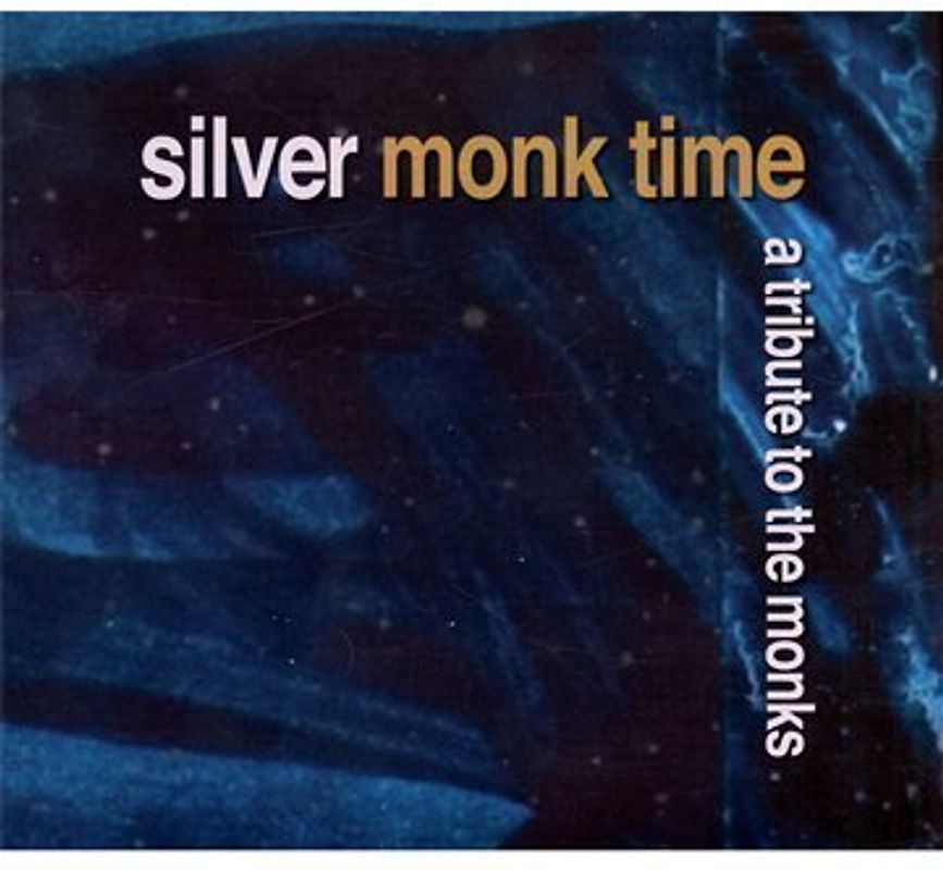Various - Silver Monk Time - A Tribute to the Monks