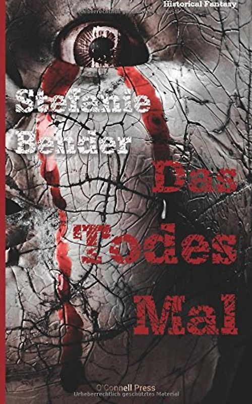 Das Todesmal - Bender, Stefanie