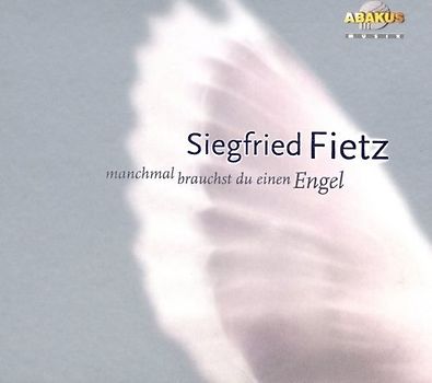 Manchmal brauchst du einen Engel (CD) - Siegfried Fietz